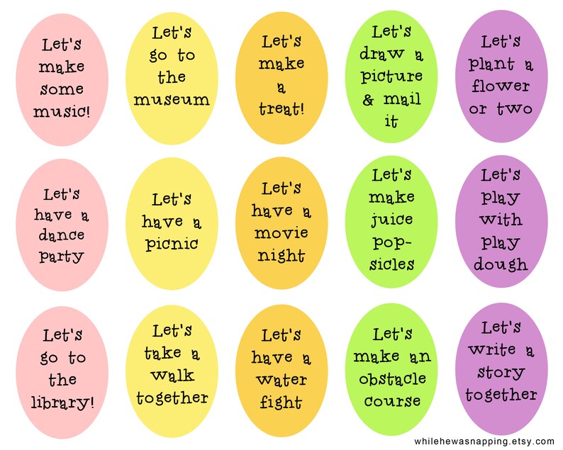 May include: A set of 15 colorful circles with text on each circle. The text on the circles includes suggestions for activities to do with children. The text includes phrases like "Let's make some music!" and "Let's go to the library!"