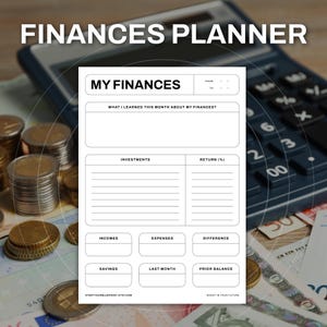 May include: A white "Finances Planner" sheet with the text "My Finances" and sections for investments, incomes, expenses, and savings. The planner is on a table with a calculator, coins, and currency in the background.