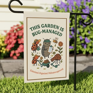 Bug-Managed Garden Flag – Cute Eco-Friendly Insect Sign Yard Decor | Pollinator Friendly, Organic Gardening Banner