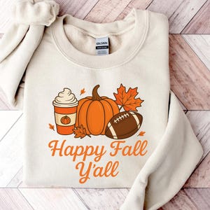 Happy Fall Y&#39;all Sweatshirt: Women&#39;s Thanksgiving Crewneck