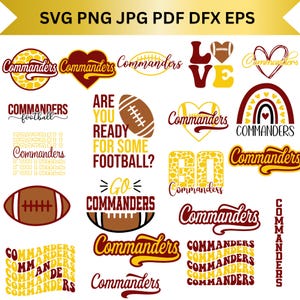 May include: A collection of vector graphics featuring the word "Commanders" in various styles, along with footballs and related designs. Includes text that reads "Are you ready for some football?" and "Love". Formats: SVG, PNG, JPG, PDF, DFX, EPS.