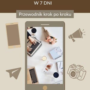 May include: A graphic with the text "PRZYCIĄGNIJ FOLLOWERSÓW W 7 DNI" in brown text on a brown background. Below the text is a white background with the text "Przewodnik krok po kroku" in brown text. The image shows a laptop, a phone, a camera, a megaphone, and a paper airplane. The image is a guide for gaining followers on social media.