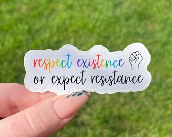 Rispetta l'esistenza o aspettati resistenza / Adesivo alleato LGBT