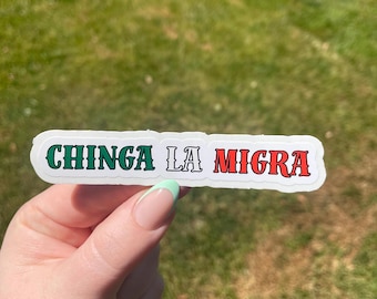 Pegatina de Chinga La Migra