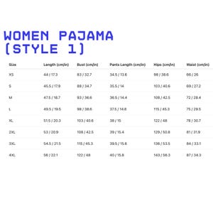 May include: A white background displays a size chart for women's pajamas, style 1. The chart includes sizes XS to 4XL, with measurements in both centimeters and inches for length, bust, pants length, hips, and waist.