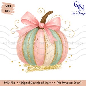 May include: A watercolor illustration of a pumpkin in pastel colors. The pumpkin is pink, mint green, and white, with gold glitter accents. A pink bow adorns the top, and the stem is brown. The image includes the text "PNG File >> Digital Download Only << [No Physical Item]"