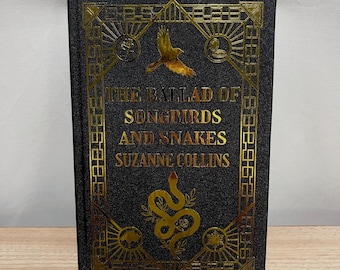The Ballad of Songbirds and Snakes | Special Edition | Handmade | Hardcover | Custom | Suzanne Collins