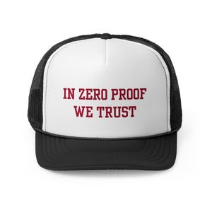 Sober Trucker Hat, Sobriety Trucker Hat, Sober Hat, Funny Sober Trucker Hat