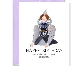 Cartão de aniversário da rainha da festa - Cartão de aniversário engraçado da rainha virgem Elizabeth I para amantes da história, cartão de felicitações Tudor inspirado na realeza