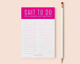 Funny Shit To Do Notepad - Task Pad - Errand List - Hot Pink Notepad - 4x6, 50 lined sheets - funny gift for friend, list maker, organizer