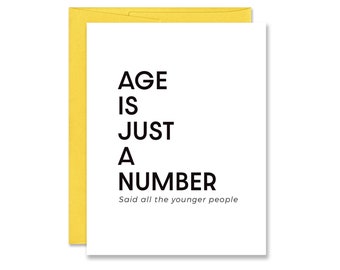 Funny Aging Birthday Card - 40th, 50th, 60th, 70th, 80th Birthday Card for Sibling, Friend, Spouse - Age Is Just A Number