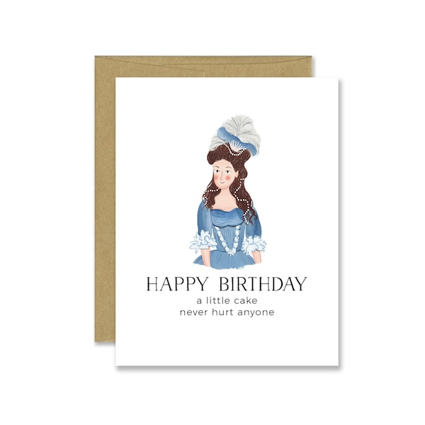 Funny Historical Marie Antoinette Birthday Card - Let Them Eat Cake - Queen of France Card - Historical Birthday Card - Queen Birthday Card