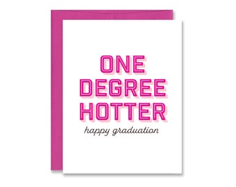 Funny Graduation Card for Her | One Degree Hotter | Pink Grad Card for High School or College | Graduation Card for Friends, Daughter, Niece