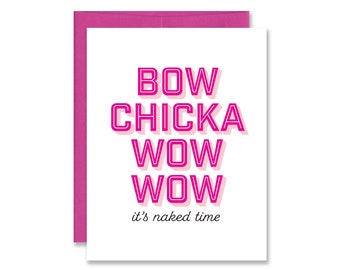 Sexy Funny Valentine's Day Card - Bow Chicka Wow Wow - Porn Card - Funny Anniversary Card - Card for Couple