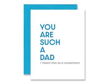 Funny Father's Day Card from Wife - Funny Father's Day Card from Kids - Funny Dad Compliment Card - You Are Such A Dad