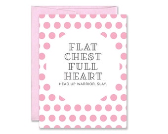Breast Cancer Encouragement Card - Mastectomy Support Card - No Reconstruction Staying Flat Card - Cancer Support - Flat Chest Full Heart