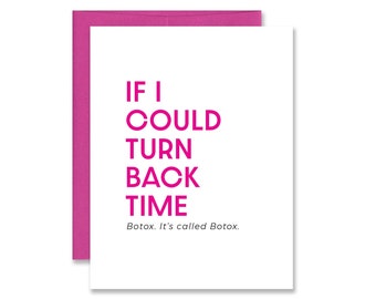 Funny Botox Card / Funny Cher Card / Funny Filler Card / Card for Plastic Surgeon, Aesthetic Injector Card - Turn Back Time