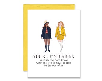 Funny Clueless Inspired Friendship Card - Funny Galentines Card - Funny Best Friend Card - Funny Friend Miss You Card - As If - Whatever