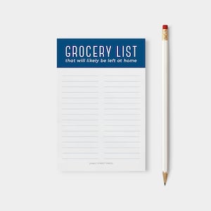 Funny Grocery List Notepad | "Left At Home" Shopping List | 4x6 size