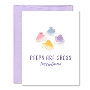 Funny Peeps Easter Card - Funny Easter Candy Card - Card for Spring - Peeps are Gross