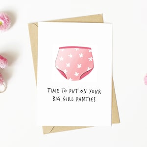 Big Girl Panties - Funny Friendship & Encouragement Card Big Girl Panties - Funny Friendship & Encouragement Card
