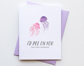 Friends Funny Friendship Card - Ride or Die Best Friend Card - Jellyfish Card - Millennial Humor Greeting Card - Encouragement