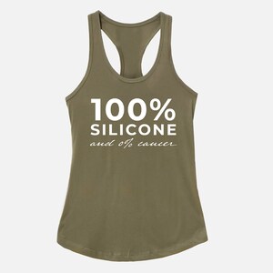May include: A green tank top with the text "100% Silicone and 0% cancer" in white.