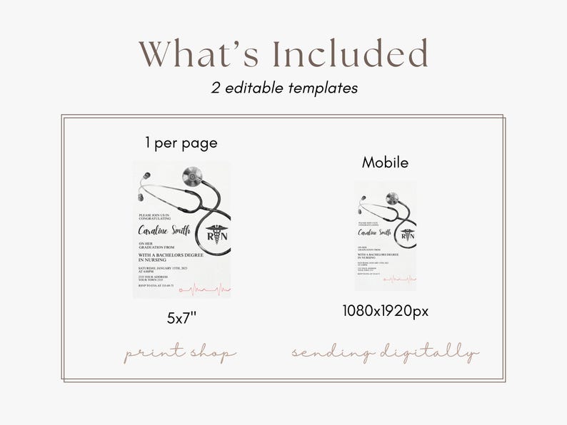 May include: Image presents two editable templates for a nursing graduation announcement. One is 5x7 inches for print, the other is mobile-sized at 1080x1920px. The design includes a stethoscope and the text "Caroline Smith, RN".