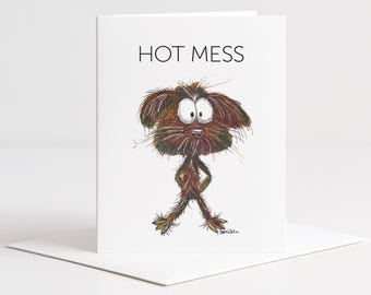 Funny Dog Greeting Card, Hot Mess Card, Cute Scruffy Dog Card, Hand Drawn Humor Card, Funny Card A2 with Envelope