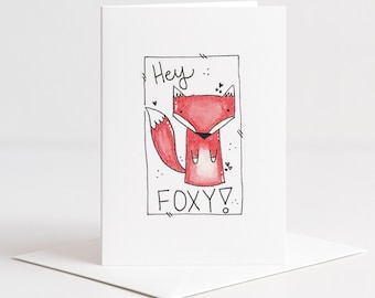 Hey Foxy Card, Cute Fox Greeting Card, Funny Pun Card, Flirty Card, Whimsical Animal Card, Hand Drawn Card