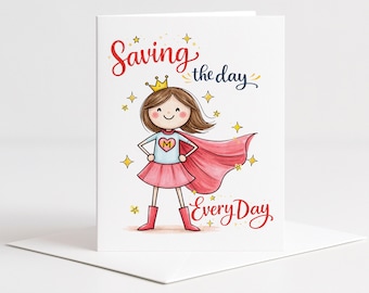 Super Mom Mother’s Day Card, Saving the Day Every Day Card, Cute Mom Superhero Greeting Card, Hand Drawn Mother’s Day Card A2