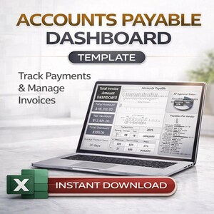 May include: A laptop displaying an accounts payable dashboard template. The screen shows financial data, including invoice amounts and payment statuses. Text on the screen reads "Track Payments & Manage Invoices" and "Instant Download."