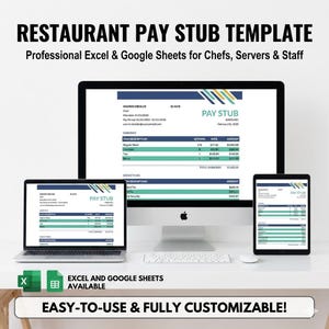 May include: A digital display of a restaurant pay stub template on a desktop computer, laptop, and tablet. The template is designed for chefs, servers, and staff. The text on the screen reads "Restaurant Pay Stub Template" and "Easy-to-Use & Fully Customizable!"