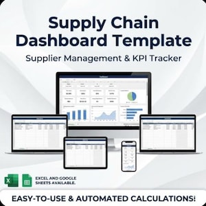 May include: A digital display of a supply chain dashboard template, showcasing supplier management and KPI tracking. The image includes a desktop computer, laptops, a tablet, and a smartphone, all displaying the same data. Text on the image reads "Excel and Google Sheets Available."