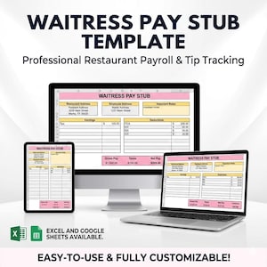 May include: A digital template for a waitress pay stub, displayed on a computer monitor, tablet, and laptop. The template includes sections for earnings, deductions, and important notes. The text reads "Waitress Pay Stub Template" and "Professional Restaurant Payroll & Tip Tracking."