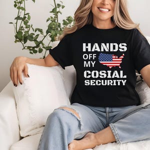 Hands Off My Social Security Shirt, Trendy Political Hands Off Protest Sweatshirt and Hoodie, Hands Off Medicaid Medicare Social Security