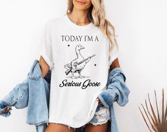 Maglietta "Oggi sono un'oca seria", Divertente e spensierata, Maglietta "Oggi sono un'oca seria", Maglietta "Oggi sono un'oca seria", Colori comodi, Oggi sono un'oca seria