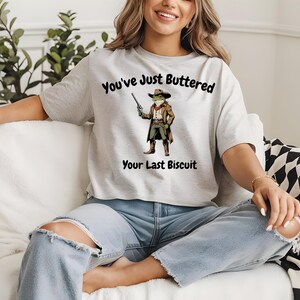 You&#39;ve Just Buttered Your Last Biscuit Shirt, Funny Cowboy Cat Tshirt, Meowdy Partner Sweatshirt, Cozy Sweatshirt Funny Cowboy Frog Meme Tee