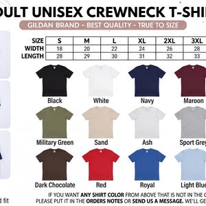 May include: A size chart for an adult unisex crewneck t-shirt featuring a table with width and length measurements in inches from sizes S to 5XL. The image displays fifteen color swatches including black, white, navy, maroon, forest green, military green, sand, ash, sport grey, dark heather, dark chocolate, red, royal, light blue, and light pink.