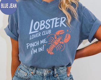 Comfort Colors Lobster T-Shirt: Funny Seafood Lover Tee