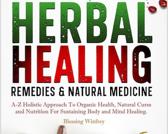 Herbal Healing Remedies: Natural Medicine Guide (PDF Book)