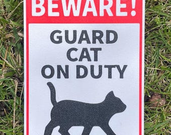 Beware Guard Cat On Duty Sign Safety Warning Funny Pet Kitty Vibrant Red And White With Black Lettering Indoor Outdoor