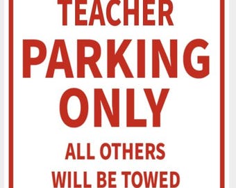 Preschool Teacher Parking Only Sign Back To School Vibrant White With Red Lettering Indoor Outdoor