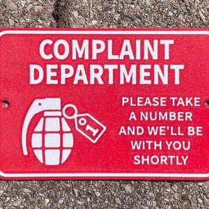 Complaint Department Take A Number Funny Business Office Meme Joke Sign Red With White Lettering Highly Visible Indoor Outdoor