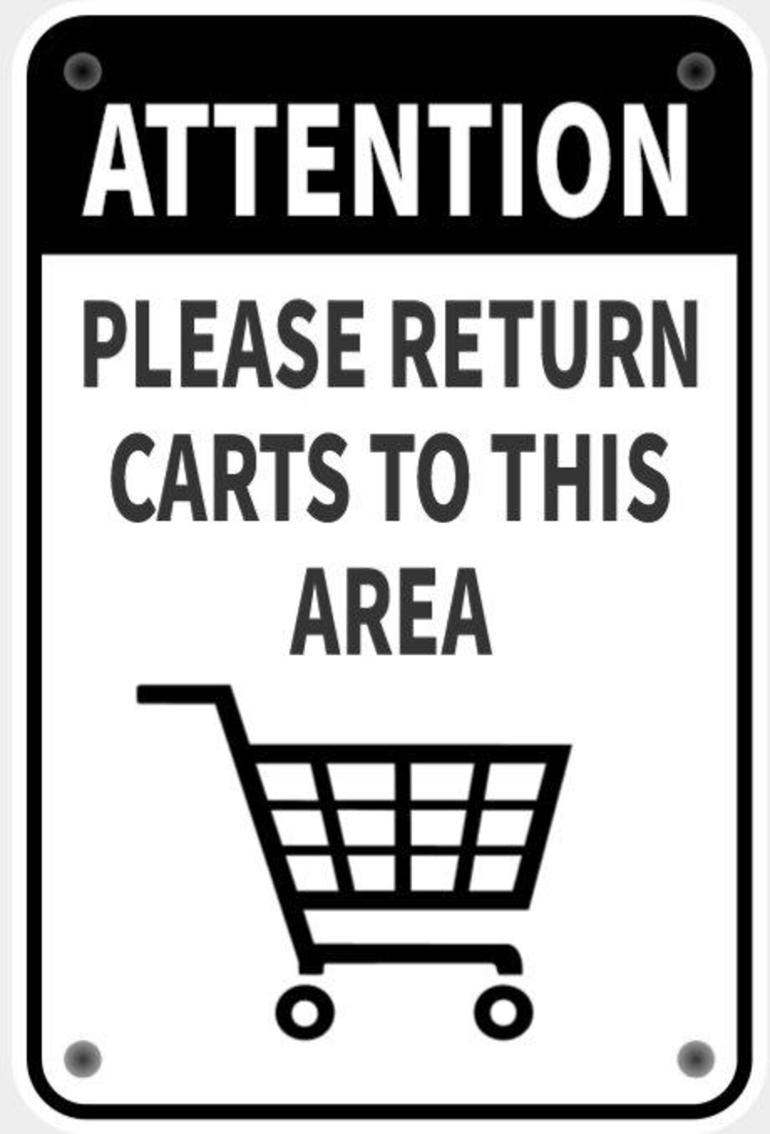 Attention Please Return Carts to This Area Sign in Vibrant White With ...