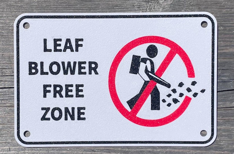 Leaf Blower Free Zone Sign Garden Yard Warning White With Black ...