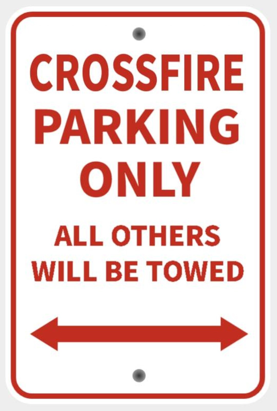 Crossfire Parking Only Others Towed Man Cave Novelty Sign in Vibrant ...