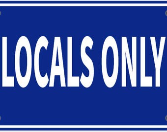 Letreros pequeños personalizables para interiores y exteriores: "Solo para locales, playa, surf".