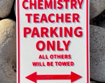 Chemistry Teacher Parking Only Sign Back To School Vibrant White With Red Lettering Indoor Outdoor