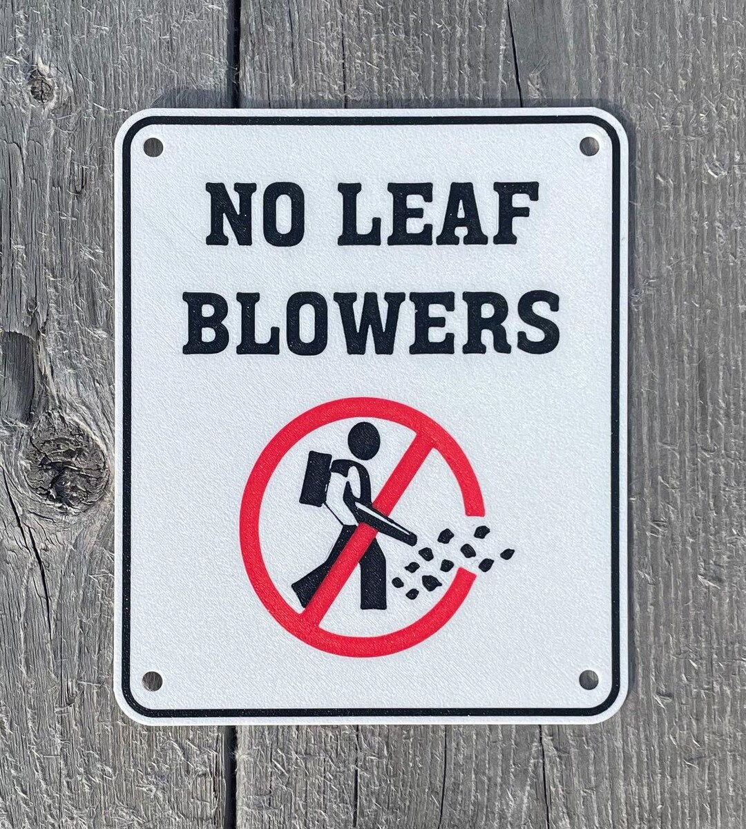 No Leaf Blowers Sign Vibrant White With Black Lettering Highly Visible ...